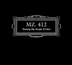MZ.412 - Burning The Temple Of God Digi-CD Industrial
