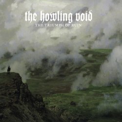 THE HOWLING VOID - The Triumph Of Ruin CD Atmospheric Doom Metal