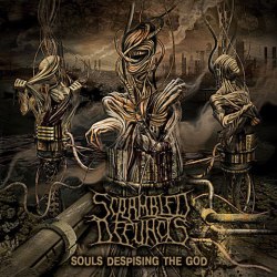 SCRAMBLED DEFUNCTS - Souls Despising The God CD Technical Death Metal