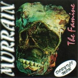 MURRAIN - The Famine LP Grindcore