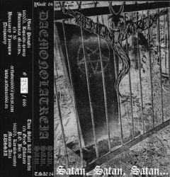 DAEMONOLATREIA - Satan, Satan, Satan... Tape Black Metal