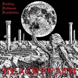 BLACKDEATH - Fucking Fullmoon Foundation LP Black Metal