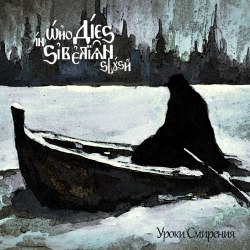 WHO DIES IN SIBERIAN SLUSH - Уроки Смирения Digi-CD Funeral Doom Metal