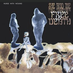 NURSE WITH WOUND - She And Me Fall Together In Free Death 3LP Boxed Set Experimental Music