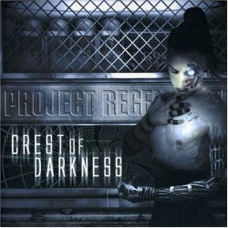 CREST OF DARKNESS - Project Regeneration CD Industrial Metal