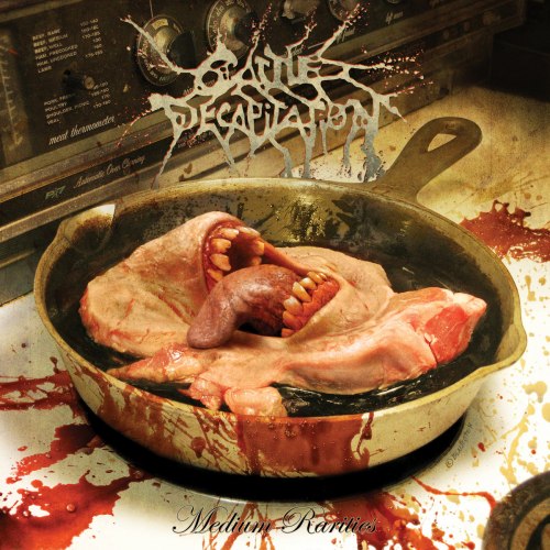 CATTLE DECAPITATION - Medium Rarities CD Goregrind