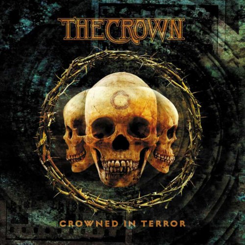 THE CROWN - Crowned In Terror CD Death Thrash Metal