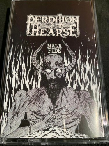 PERDITION HEARSE - Mala Fide Tape Black Thrash Metal