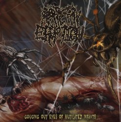 ARTERY ERUPTION - Gouging Out Eyes Of Mutilated Infants CD Brutal Death Metal