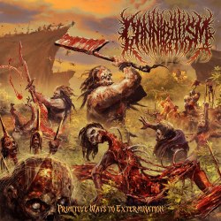 CANNIBALISM - Primitive ways to extermination CD Brutal Death Metal