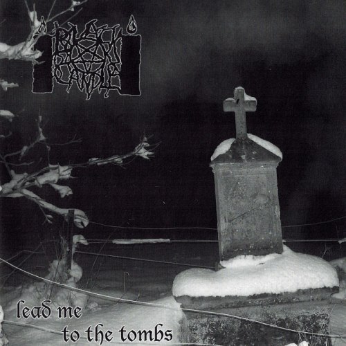 BLACK CANDLE - Lead Me to the Tombs CD Black Metal