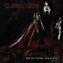GLOOMY GRIM - Fuck The World, War Is War! CD Black Metal GLOOMY GRIM - Fuck The World, War Is War! CD Black Metal