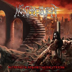 NUN IMMOLATION - Putrefacta Regurgitación Uterina CD Brutal Death Metal