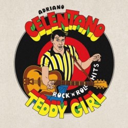 Виниловая пластинка ADRIANO CELENTANO - Teddy Girl - Rock'N'Roll Hits
