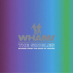 Виниловая пластинка Wham! The Singles: Echoes From The Edge Of Heaven 2LP