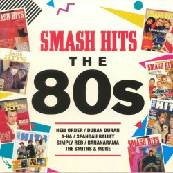 Виниловая пластинка VARIOUS ARTISTS - Smash Hits The 80s (2LP)