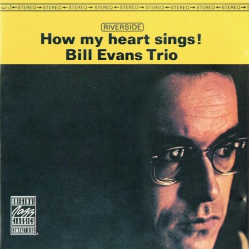 Виниловая пластинка Bill Evans - How My Heart Sings! (Original Jazz Classics)