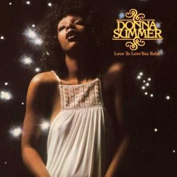 Виниловая пластинка Donna Summer – Love To Love You Baby (LP)