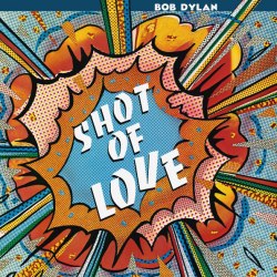 Виниловая пластинка BOB DYLAN - SHOT OF LOVE (180 GR)