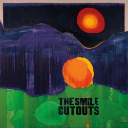 Виниловая пластинка The Smile - Cutouts (LP)