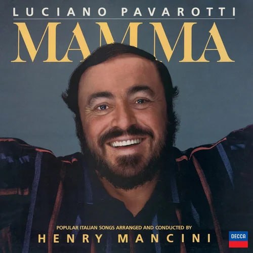Виниловая пластинка Luciano Pavarotti - Mamma: Popular Italian Songs Arranged By Henry Mancini (Black Vinyl LP) Виниловая пластинка Luciano Pavarotti - Mamma: Popular Italian Songs Arranged By Henry Mancini (Black Vinyl LP)