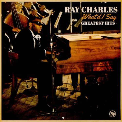 Виниловая пластинка Ray Charles - What'd I Say: Greatest Hits (2LP)