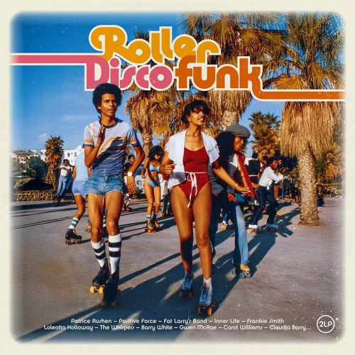 Виниловая пластинка Various Artists — Roller Disco Funk (2LP)