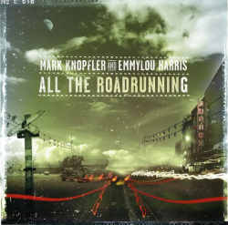Виниловая пластинка Mark Knopfler And Emmylou Harris - All The Roadrunning