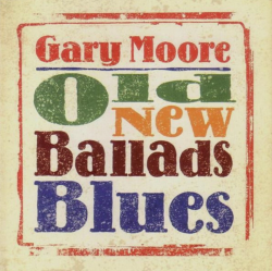 Виниловая пластинка GARY MOORE - Old New Ballads Blues