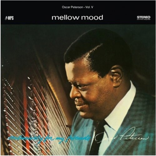 Виниловая пластинка Oscar Peterson - Mellow Mood