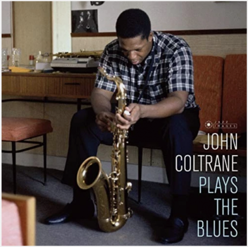 Виниловая пластинка JOHN COLTRANE - Coltrane Plays The Blues