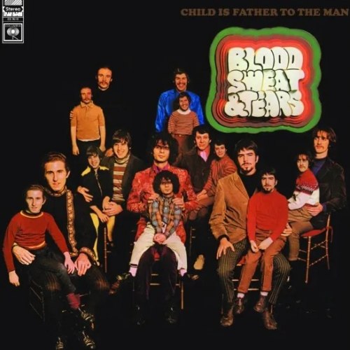 Виниловая пластинка Blood, Sweat & Tears - Child Is Father To The Man (Analogue) (Black Vinyl LP)