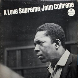 Виниловая пластинка JOHN COLTRANE - A Love Supreme: Live In Seattle
