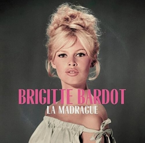 Виниловая пластинка Brigitte Bardot - La Madrague