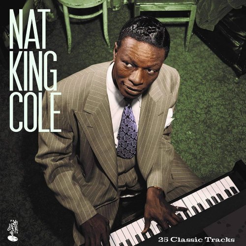 Виниловая пластинка Nat King Cole - 25 Classic Tracks