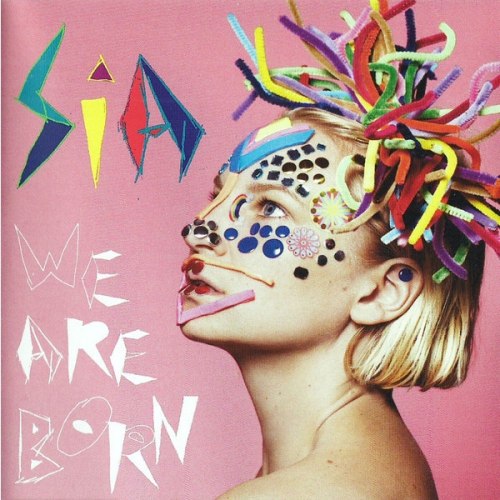 Виниловая пластинка SIA - WE ARE BORN (180 GR)