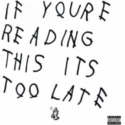 Виниловая пластинка Drake - If You're Reading This It's Too Late