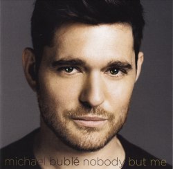 Виниловая пластинка MICHAEL BUBLE - NOBODY BUT ME