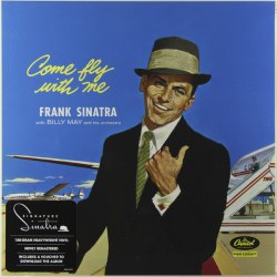 Виниловая пластинка FRANK SINATRA - COME FLY WITH ME (180 GR)