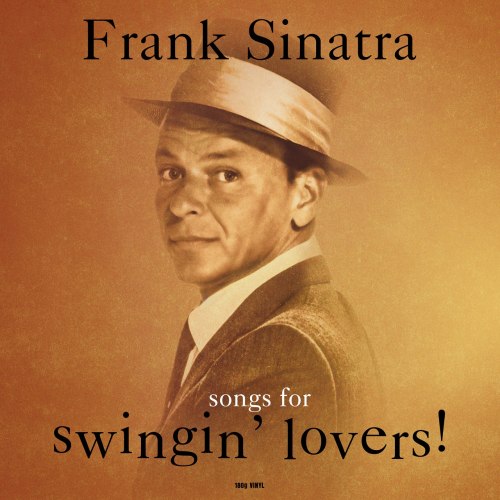 Виниловая пластинка FRANK SINATRA - SONGS FOR SWINGIN' LOVERS