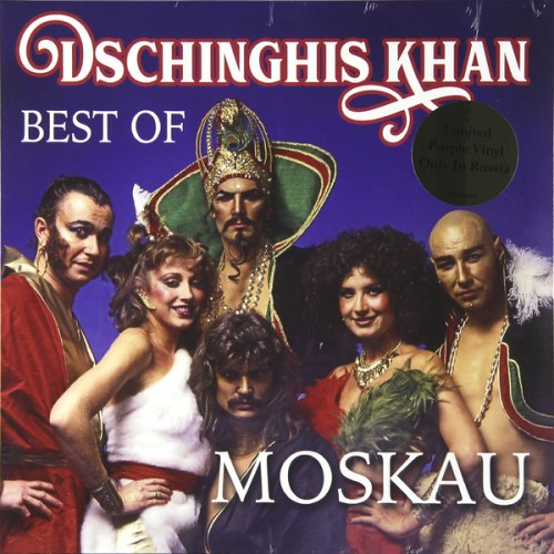 Виниловая пластинка DSCHINGHIS KHAN - MOSKAU (BEST OF)