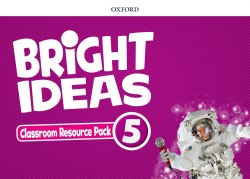 Bright Ideas 5 Classroom Resource Pack Oxford University Press / Ресурси для вчителя