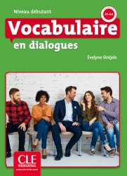 Vocabulaire en Dialogues 2e Édition Débutant Livre + CD CLE International