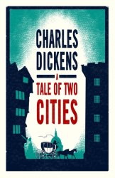 Evergreens: A Tale of Two Cities - Charles Dickens Alma Books
