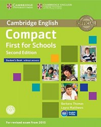 Compact First for Schools (2nd Edition) Student's Book without answers and CD-ROM Cambridge University Press / Підручник для учня без відповідей