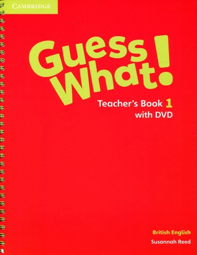 Guess What! 1 Teacher's Book with DVD Cambridge University Press / Підручник для вчителя