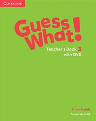 Guess What! 3 Teacher's Book with DVD Cambridge University Press / Підручник для вчителя
