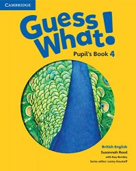 Guess What! 4 Pupil's Book Cambridge University Press / Підручник для учня