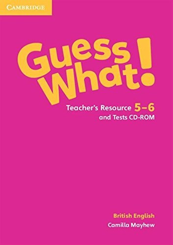 Guess What! 5-6 Teacher's Resource and Tests CD-ROM Cambridge University Press / Ресурси для вчителя