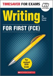Timesaver for Exams: Writing for First (FCE) Scholastic